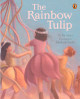 The Rainbow Tulip by Pat Mora 9780142500095