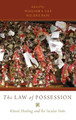 The Law of Possession: Ritual, Healing, and the Secular State by William S. Sax 9780190275747