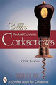 Bull's Pocket Guide to Corkscrews by Donald A. Bull