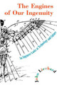 The Engines of Our Ingenuity: An Engineer Looks at Technology and Culture by John H. Lienhard 9780195167313