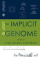 The Implicit Genome by Lynn Helena Caporale 9780195172713