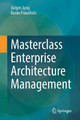 Masterclass Enterprise Architecture Management by Jurgen Jung