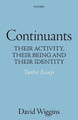 Continuants: Their Activity, Their Being, and Their Identity by David Wiggins 9780198716624