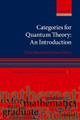 Categories for Quantum Theory: An Introduction by Chris Heunen 9780198739623
