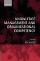 Knowledge Management and Organizational Competence by Ron Sanchez 9780199259281