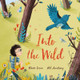 Into the Wild by Robert Vescio