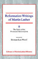 Reformation Writings of Martin Luther: Volume II - The Spirit of the Protestant Reformation by Martin Luther 9780227171707
