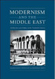 Modernism and the Middle East: Architecture and Politics in the Twentieth Century by Sandy Isenstadt 9780295987941