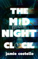 The Midnight Clock by Jamie Costello 9780349003924