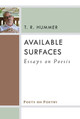 Available Surfaces: Essays on Poesis by T.R. Hummer 9780472071852