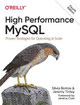High Performance MySQL: Proven Strategies for Running MySQL at Scale Silvia Botros 9781492080510