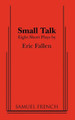 Small Talk: Eight Short Plays by Eric Fallen 9780573601200