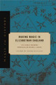 Making Magic in Elizabethan England: Two Early Modern Vernacular Books of Magic by Frank Klaassen