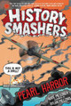 History Smashers: Pearl Harbor by Kate Messner 9780593120385