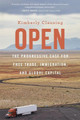 Open: The Progressive Case for Free Trade, Immigration, and Global Capital by Kimberly Clausing 9780674248212