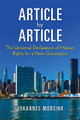 Article by Article: The Universal Declaration of Human Rights for a New Generation by Johannes Morsink