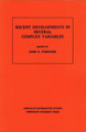Recent Developments in Several Complex Variables. (AM-100), Volume 100 by John Erik Fornaess 9780691082813
