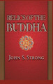 Relics of the Buddha by John S. Strong 9780691117645