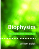 Biophysics: Searching for Principles by William Bialek 9780691138916