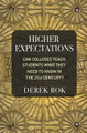 Higher Expectations: Can Colleges Teach Students What They Need to Know in the 21st Century? by Derek Bok 9780691206615