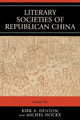 Literary Societies of Republican China by Kirk A. Denton 9780739119341