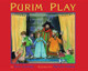 Purim Play by Roni Schotter 9780761458005