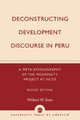 Deconstructing Development Discourse in Peru: A Meta-Ethnography of the Modernity Project at Vicos by William W. Stein 9780761826514