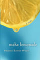Make Lemonade by Virginia Euwer Wolff 9780805080704