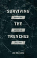 Surviving the Trenches: Killing Sin Before Sin Kills You by Joe Barnard