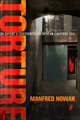 Torture: An Expert's Confrontation with an Everyday Evil by Manfred Nowak 9780812249910