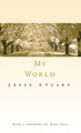 My World by Jesse Stuart 9780813102115