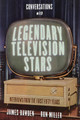 Conversations with Legendary Television Stars: Interviews from the First Fifty Years by James Bawden 9780813177649