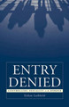 Entry Denied: Controlling Sexuality At The Border by Eithne Luibheid 9780816638048