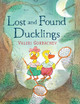 Lost And Found Ducklings by Valeri Gorbachev 9780823441075