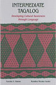 Intermediate Tagalog: Developing Cultural Awareness Through Language by Teresita V. Ramos 9780824807764