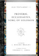 Proverbs, Ecclesiastes, Song of Solomon by J. Robert Wright 9780830843442