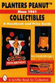 Planters Peanut Collectibles - Since 1961: A Handbook and Price Guide by Jan Lindenberger 9780887407932
