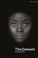 The Convert Danai Gurira (Author) 9781350340879