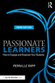 Passionate Learners: How to Engage and Empower Your Students by Pernille Ripp 9781032361482