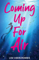 Coming Up For Air by Lou Abercrombie