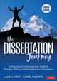 The Dissertation Journey: A Practical and Comprehensive Guide to Planning, Writing, and Defending Your Dissertation by Laura Hyatt 9781071891285