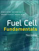 Fuel Cell Fundamentals Ryan O'Hayre (Mechanical Engineering Department Stanford University Stanford, CA) 9781119113805