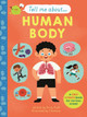 Tell Me About: The Human Body by Emily Dodd