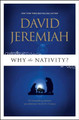 Why The Nativity? by David Jeremiah 9781414333816