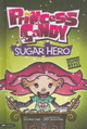 Princess Candy: Sugar Hero by Michael Dahl 9781434215871