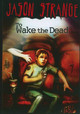To Wake the Dead (Jason Strange) by Jason Strange 9781434230942