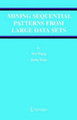Mining Sequential Patterns from Large Data Sets by Wei Wang 9781441937070