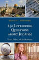 850 Intriguing Questions about Judaism: True, False, or In Between by Ronald L. Eisenberg 9781442239463