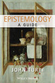 Epistemology: A Guide by John Turri 9781444333695