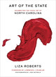 Art of the State: Celebrating the Visual Art of North Carolina by Liza Roberts 9781469661247